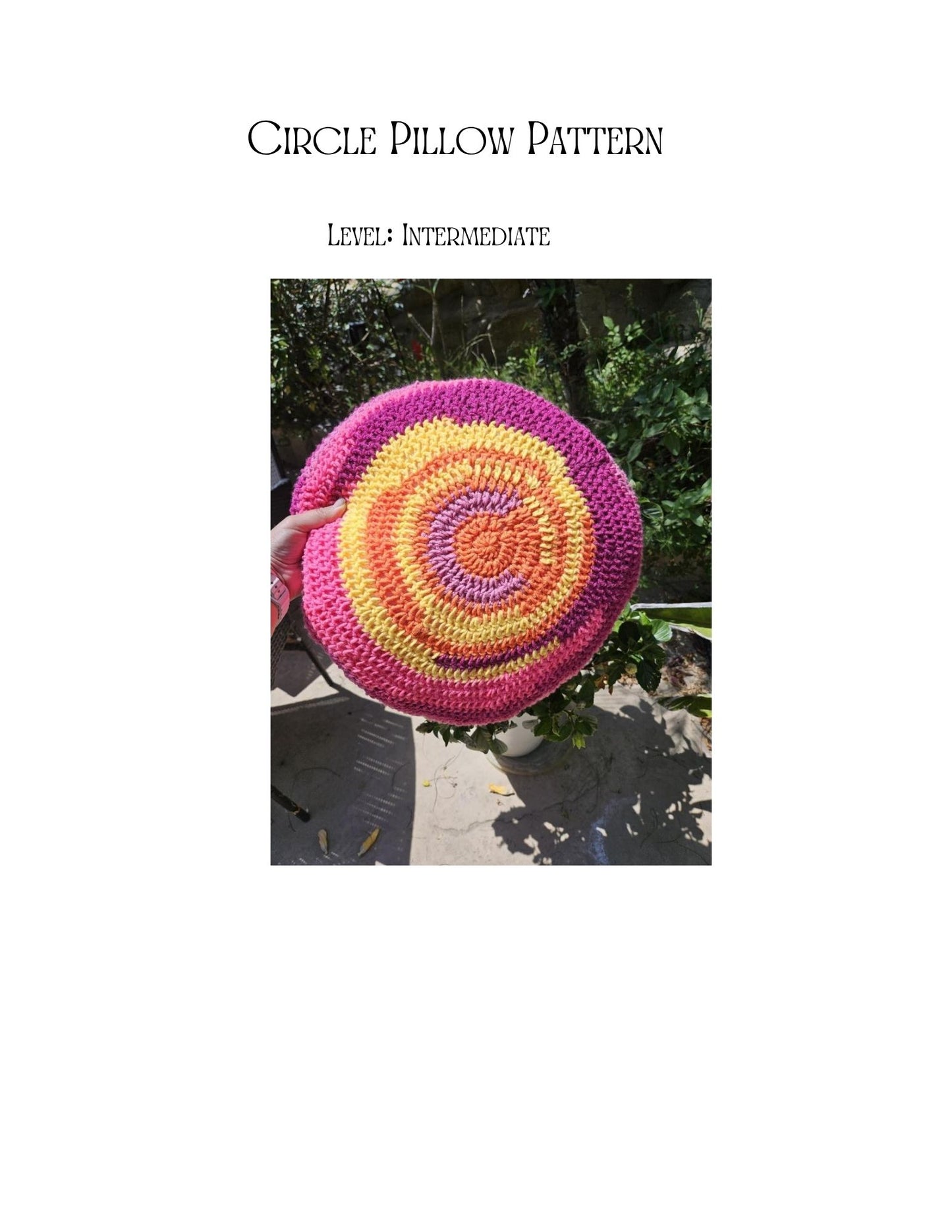 Circle Pillow Pattern LEVEL INTERMEDIATE